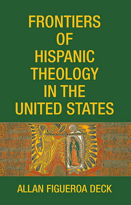 Picture of Frontiers of Hispanic Theology in the United States