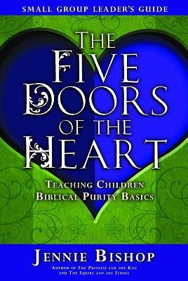 Picture of Child/Family Five Doors - Leader's Guide - Five Doors of the Heart Jennie Bishop