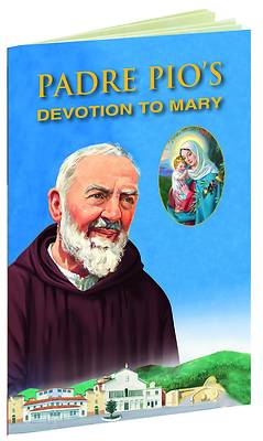 Picture of Padre Pio's Devotion to Mary