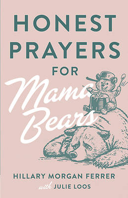 Picture of Honest Prayers for Mama Bears