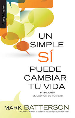 Picture of Un Simple Si Puede Cambiar Tu Vida = One Little Yes Can Change Your Life