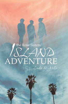 Picture of The Rose Sisters' Island Adventure