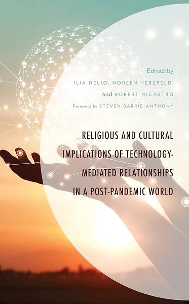 Picture of Religious and Cultural Implications of Technology-Mediated Relationships in a Post-Pandemic World