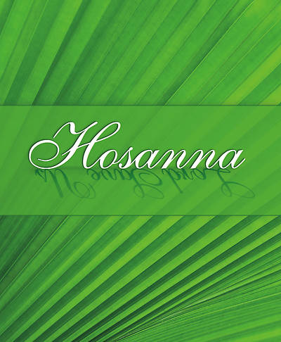 Picture of Hosanna Lord Save Us Palm Sunday Legal Size Bulletin