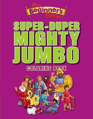 Picture of The Beginner's Bible Super-Duper, Mighty, Jumbo Coloring Book