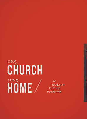 Picture of Our Church, Your Home, Participant's Guide