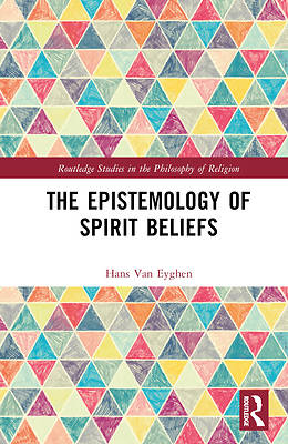 Picture of The Epistemology of Spirit Beliefs