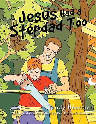 Picture of Jesus Had a Stepdad Too