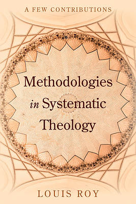 Picture of Methodologies in Systematic Theology