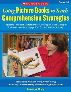 Picture of Using Picture Books to Teach Comprehension Strategies