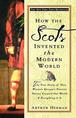 Picture of How the Scots Invented the Modern World