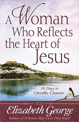 Picture of A Woman Who Reflects the Heart of Jesus [ePub Ebook]