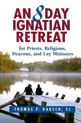 Picture of An 8 Day Ignatian Retreat for Priests, Religious, and Lay Ministers