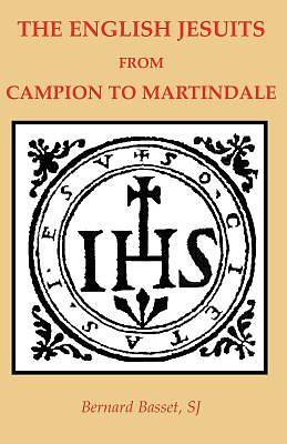 Picture of The English Jesuits from Campion to Martindale