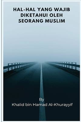 Hal-hal Yang Wajib Diketahui Oleh Seorang Muslim | Cokesbury