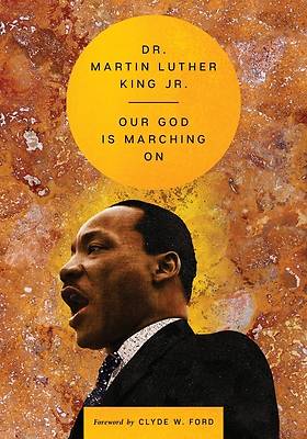 Picture of Our God Is Marching On (The Essential Speeches of Dr. Martin Luther King, 1)