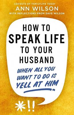 Picture of How to Speak Life to Your Husband