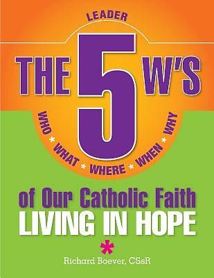 Picture of The 5 W's of Our Catholic Faith
