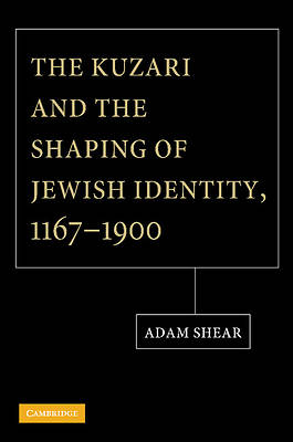 Picture of The Kuzari and the Shaping of Jewish Identity, 1167-1900