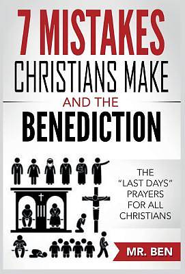 Picture of 7 Mistakes Christians Make and the Benediction