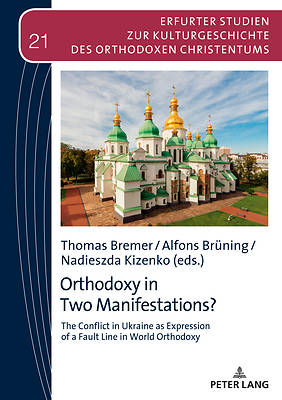 Picture of Orthodoxy in Two Manifestations?