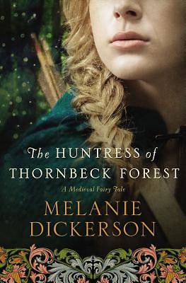 Picture of The Huntress of Thornbeck Forest