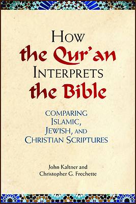 Picture of How the Qur'an Interprets the Bible