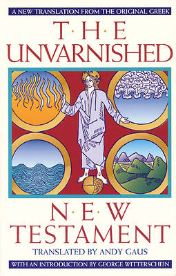 Picture of Unvarnished New Testament