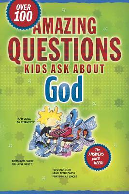 Picture of Amazing Questions Kids Ask about God