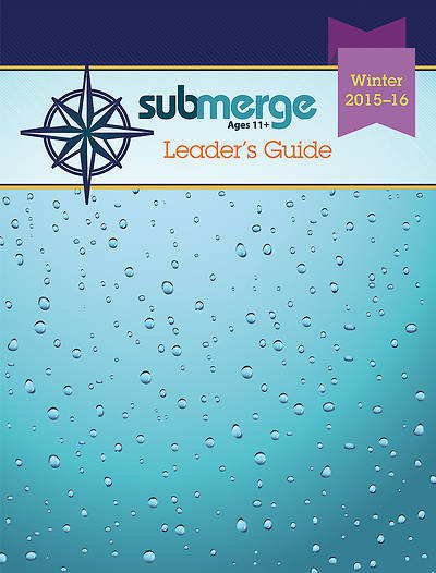 Picture of Submerge Ages 11+ Leader's Guide Download Winter 2015-16