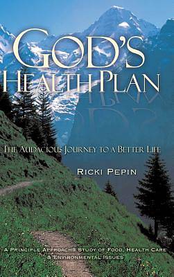 Picture of God's Health Plan - The Audacious Journey to a Better Life
