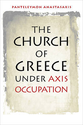 Picture of The Church of Greece Under Axis Occupation