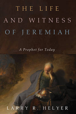Picture of The Life and Witness of Jeremiah