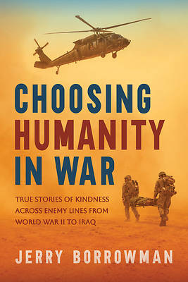 Picture of Choosing Humanity in War