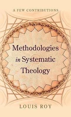 Picture of Methodologies in Systematic Theology