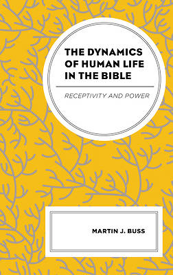 Picture of The Dynamics of Human Life in the Bible