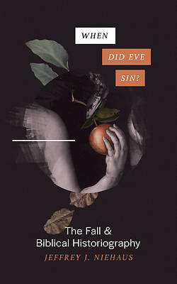 Picture of When Did Eve Sin?