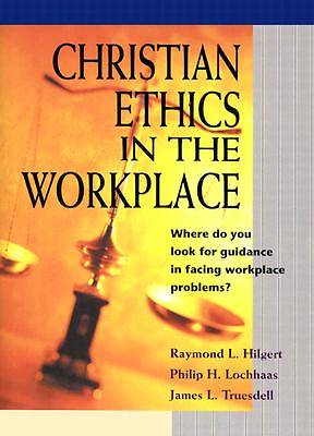 Picture of Christian Ethics in the Workplace