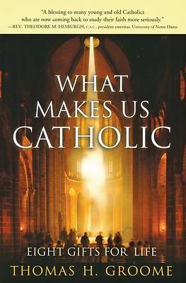 Picture of What Makes Us Catholic