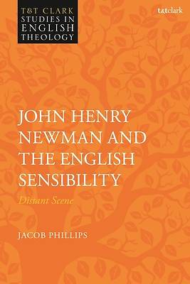 Picture of John Henry Newman and the English Sensibility