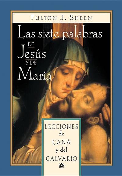Picture of Las Siete Palabras de Jesus y de Mari a