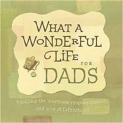 Picture of What a Wonderful Life for Dads