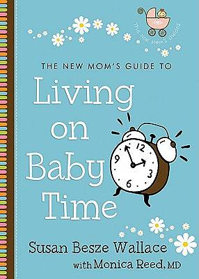 Picture of The New Mom's Guide to Living on Baby Time [ePub Ebook]