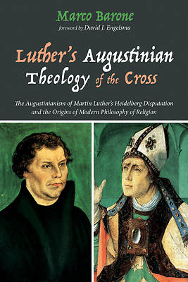 Picture of Luther's Augustinian Theology of the Cross