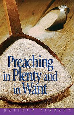 Picture of Preaching in Plenty and in Want