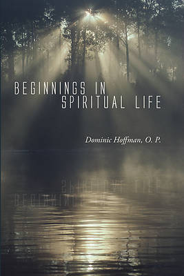 Picture of Beginnings in Spiritual Life