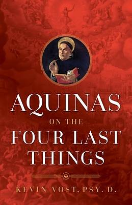 Picture of Aquinas on the Four Last Things