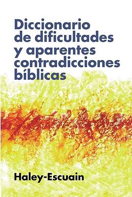 Picture of Diccionario de Dificultades Y Aparentes Contradicciones Bíblicas