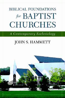 Picture of Biblical Foundations for Baptist Churches