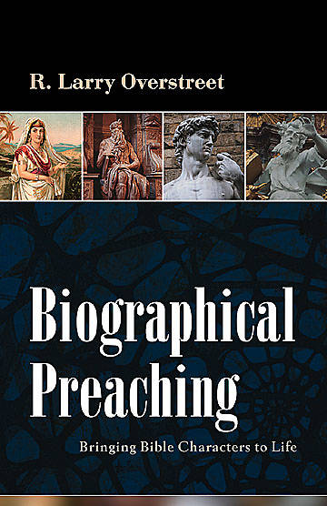Picture of Biographical Preaching